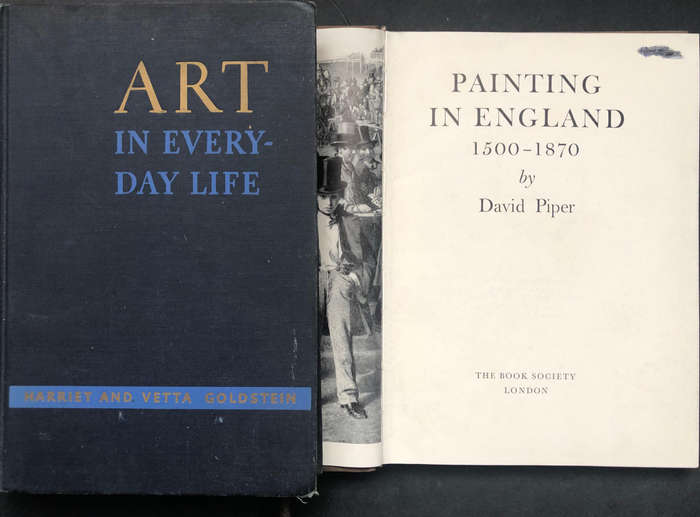 Art in Everyday life by Harriet and Vetta Goldstein Painting in England1500-1870 by David Piper