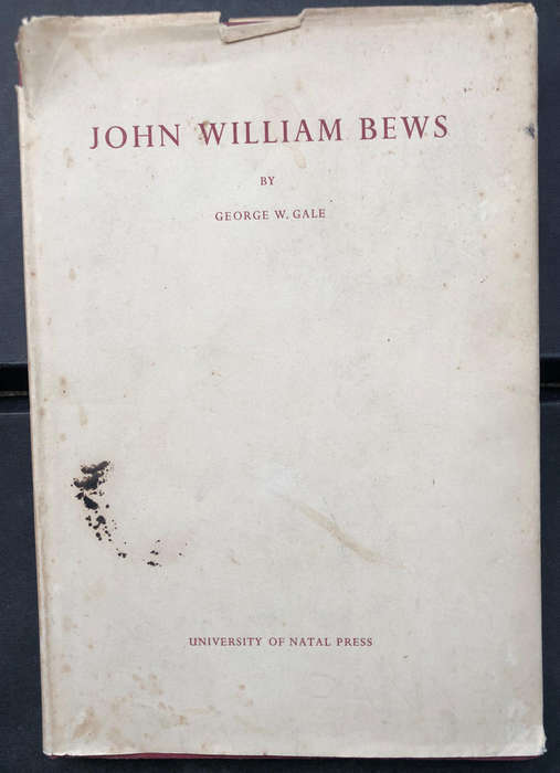 John William Bews by George W. Gale First Edition