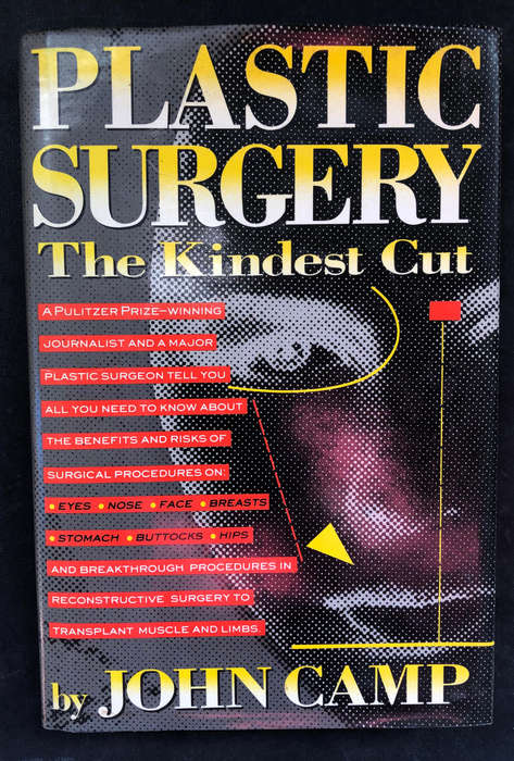 PLASTIC SURGERY BY JOHN CAMP FIRST EDITION