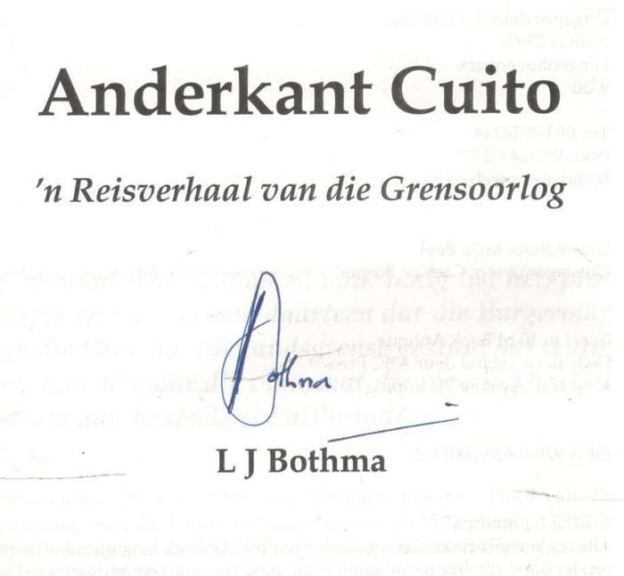 Anderkant Cuito  --  Grensoorlog  ---   L J Bothma  --  Geteken