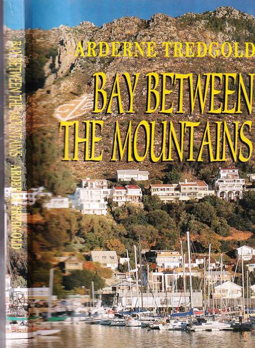 Bay Between the Mountains   ---  Arderne Tredgold