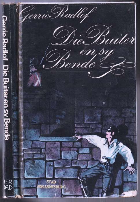 Die Buiter en Sy Bende   --  Gerrie Radlof