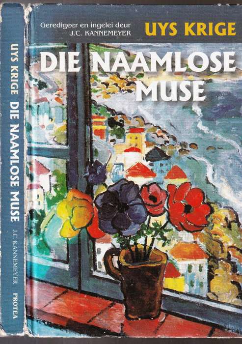 Die Naamlose Muse  --  Uys Krige