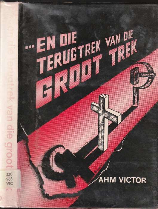 Die Terugtrek van die Groot Trek  -- AHM Victor