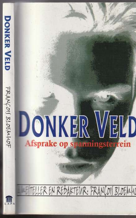 Donker Veld  --  Afsprake op Spanningsterein  --  Francois Bloemhof