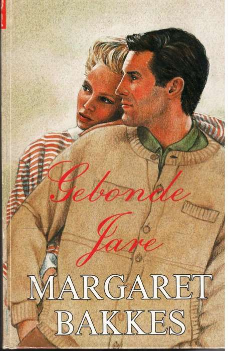 Gebonde Jare  --  Margaret Bakkes  ---   Groot Druk