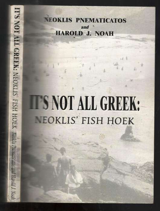 its not all greek --   Neoklis  --  Fish Hoek  --   Signed