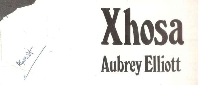 the Magic World of the Xhosa  --  Aubrey Elliot