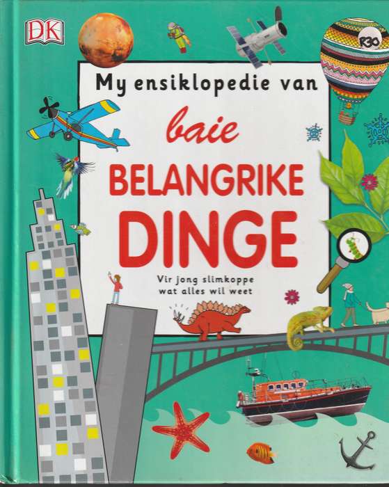 My Ensiklopedie van Baie Belangrike Dinge - Vir Slimkoppe wat alles wil weet