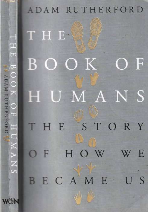 The Book of Humans   --  Adam Rutherford