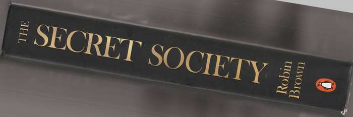The Secret Society  --  Cecil John Rhodes's Plan for a New Order  -  Robin Brown
