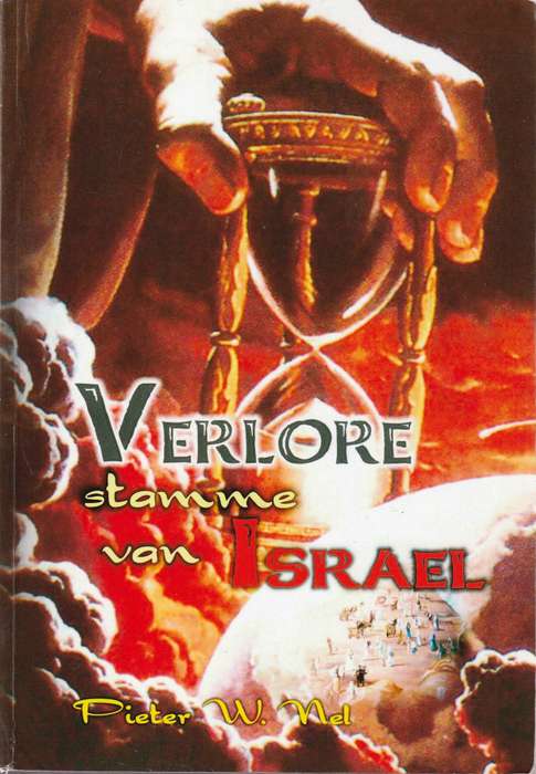 Verlore Stamme van Israel  --  Pieter W Nel