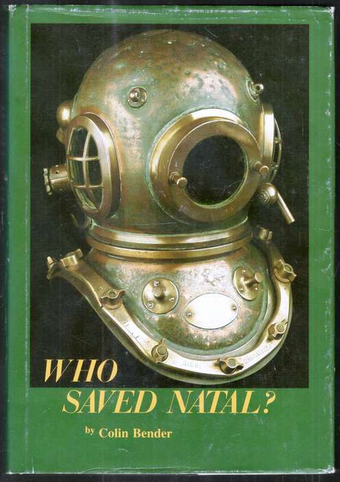 Who Saved Natal ?  --   Colin Bender  --  Signed