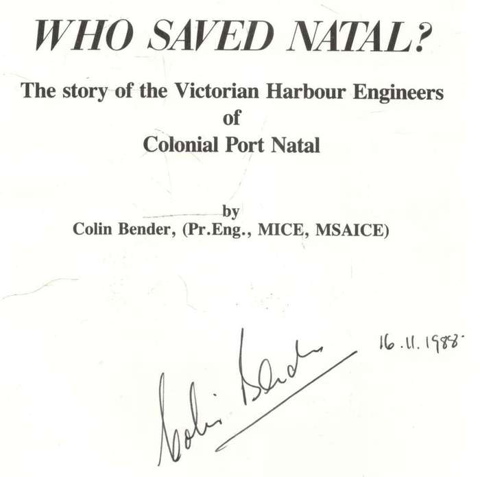 Who Saved Natal ?  --   Colin Bender  --  Signed