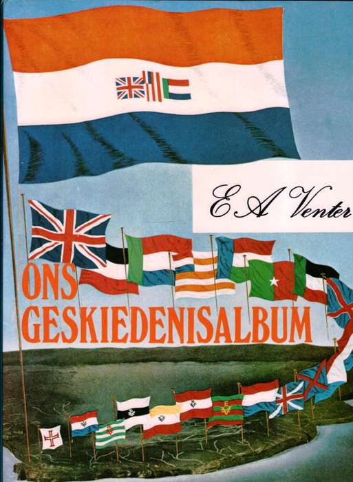 Ons Geskiedenisalbum  ---   E A Venter