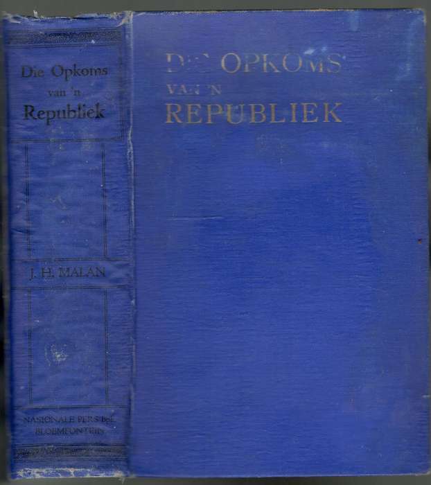 Die Opkoms van 'n Republiek  --  J H Malan