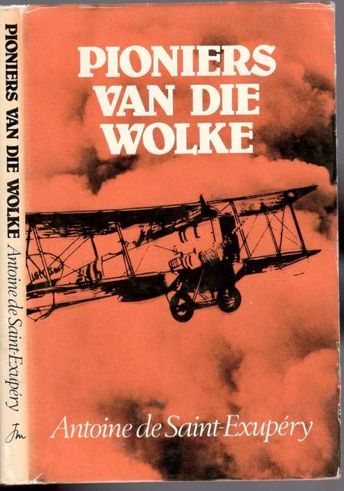 Pioniers van die Wolke  ---   Antoine de Saint-Exupery