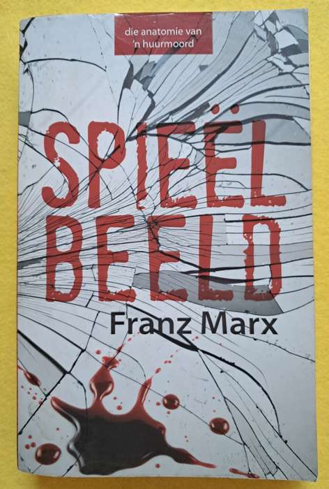 Spieelbeeld - Franz Marx