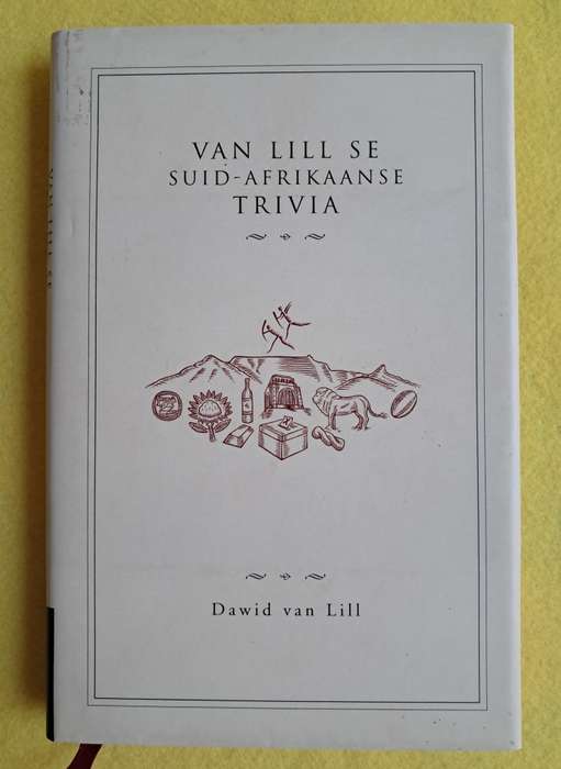 Van Lill se Suid-Afrikaanse Trivia - Dawid van Lill