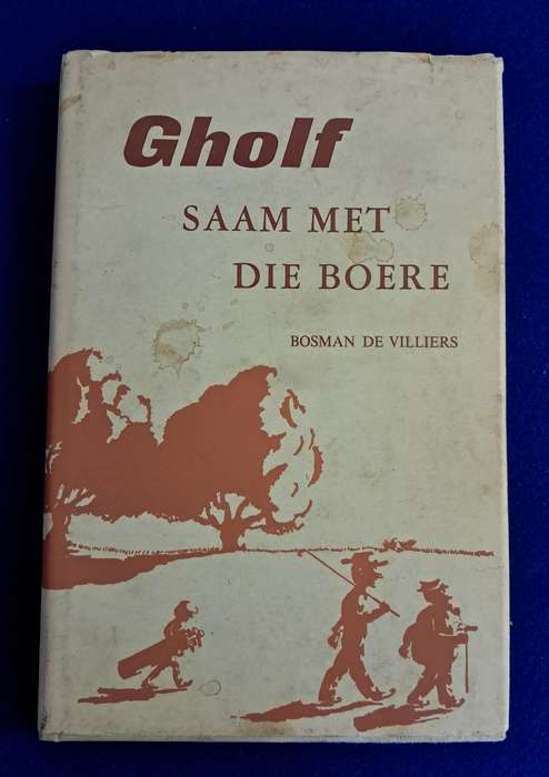 Golf saam met die Boere - Bosman De Villiers