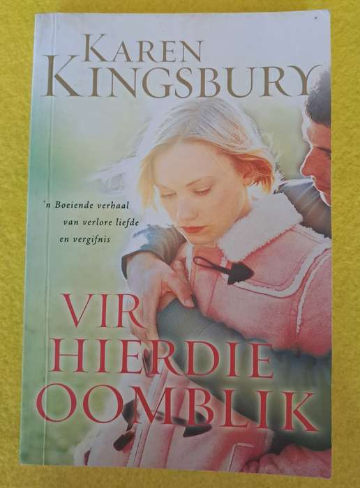 Vir Hierdie Oomblik - Karen Kingsbury