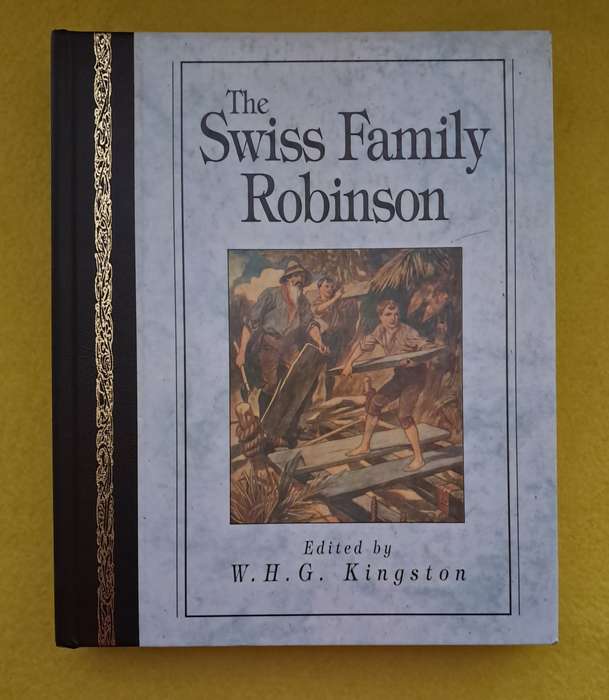 The Swiss Family Robinson -W.H.G.Kingston