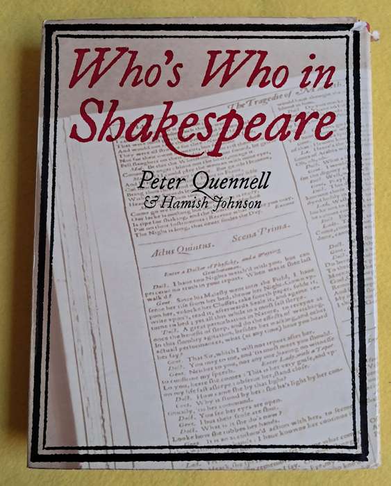 Who's Who in Shakespeare - Peter Quennell & Hamish Johnson