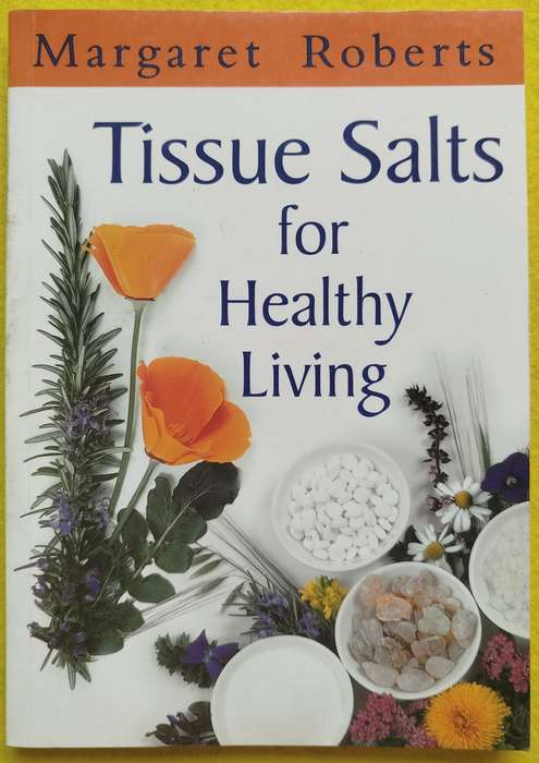 Tissue Salts for healthy living - Margaret Roberts