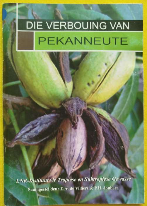Die verbouing van pekanneute - E.A de Villiers & P.H. Joubert