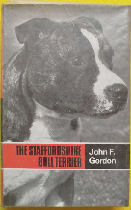 The Staffordshire Bull Terrier - John F. Gordon