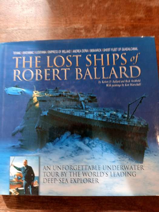 The Lost ships of Robert Ballard