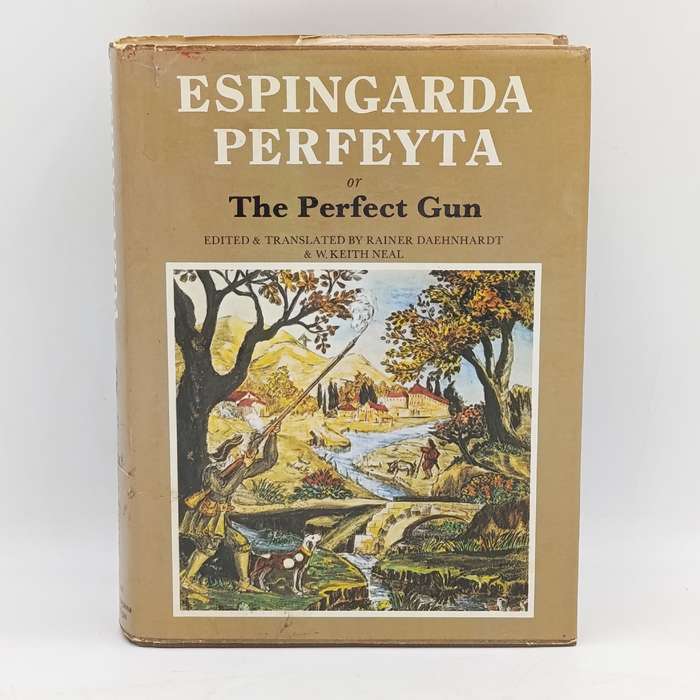 The Perfect Gun - Daehnhardt & Neal - 1974 reprint of the 1718 issue