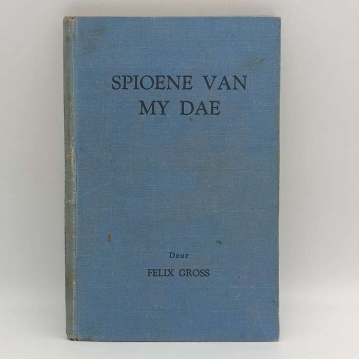 Spioene Van My Dae Deur Felix Gross