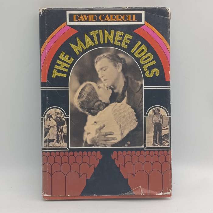 The Matinee Idols by David Carrol