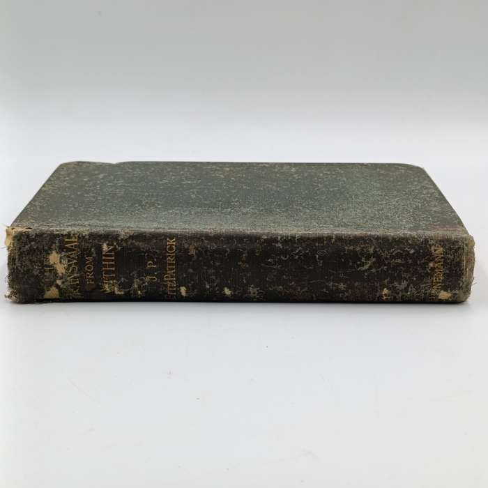The Transvaal from within - a Private record of public affairs by J.P Fitzpatrick - 1899 issue