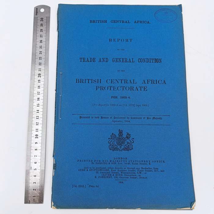 1904 British Central Africa Report on the Trade and general condition of the British Central Africa