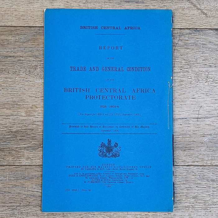 1904 British Central Africa Report on the Trade and general condition of the British Central Africa