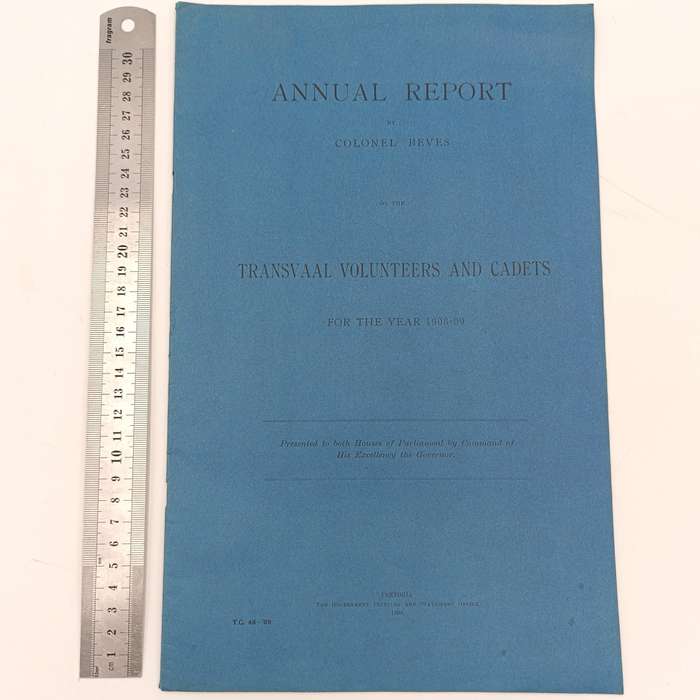 South Africa ANNUAL REPORT by Colonel Beves on the TRANSVAAL VOLUNTEERS AND CADETS