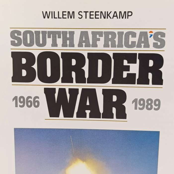 South Africa's Border War 1966-1989 by Willem Steenkamp