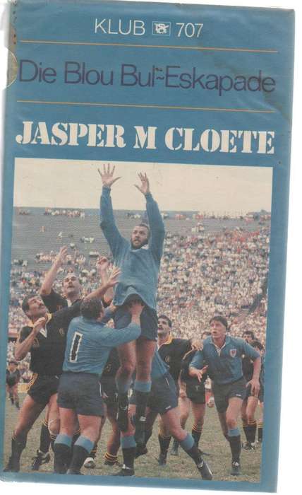 DIE BLOU BUL -ESKAPADE, KLUB 707 - JASPER M CLOETE (1 STE UITGAWE 1986)