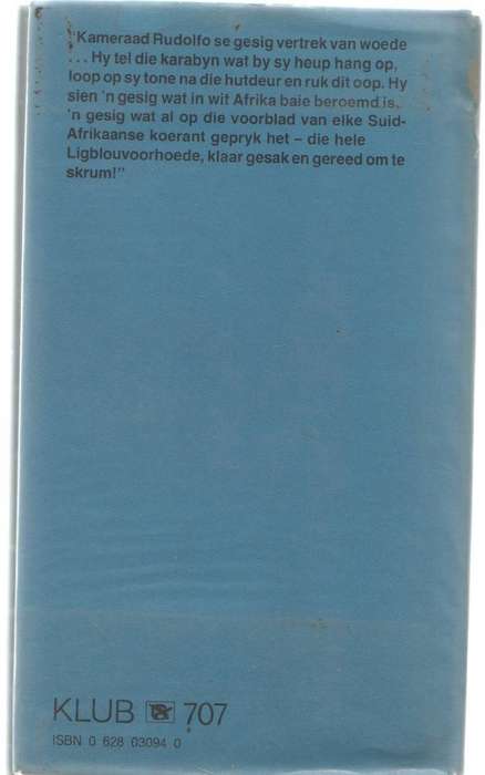DIE BLOU BUL -ESKAPADE, KLUB 707 - JASPER M CLOETE (1 STE UITGAWE 1986)