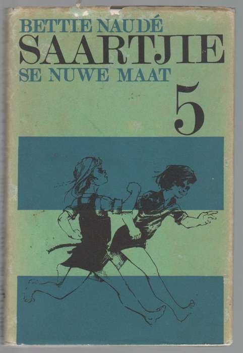 SAARTJIE SE NUWE MAAT , NO 5 - BETTIE NAUDE (1970)