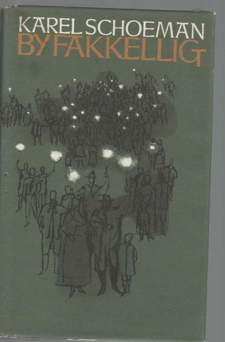 BY FAKKELIG - KAREL SCHOEMAN (1966)