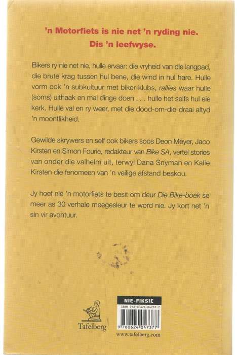 DIE BIKE BOEK, DIE VRYHEID, DIE VREUGDE, DIE VREES - TOBIE WIESE (1 STE UITGAWE 2009)