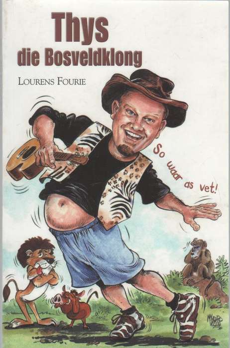 THYS DIE BOSVELDKLONG - LOURENS FOURIE (1 STE DUK 2005 - GETEKEN?)