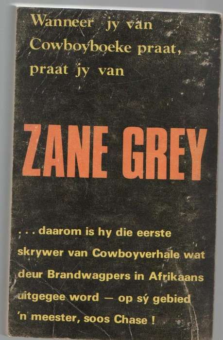 WYOMING - ZANE GREY ( AFRIKAANSE UITGAWE DEUR RINA VAN WYK VERTAAL)