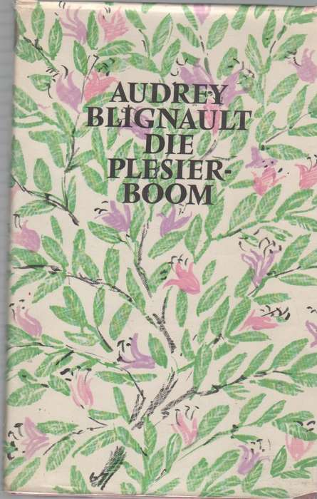 DIE PLESIERBOOM - AUDREY BLIGNAUT (1 STE UITGAWE 1967)