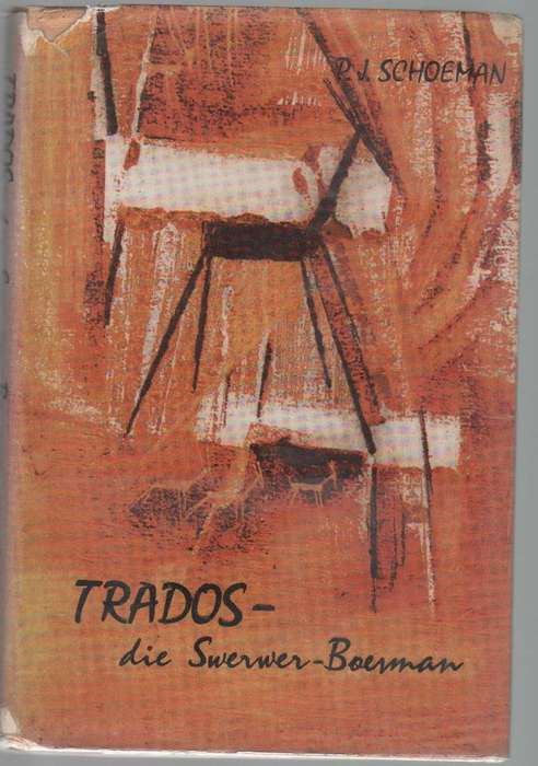 TRADOS DIE SWERWER BOESMAN - P J SCHOEMAN (1963)