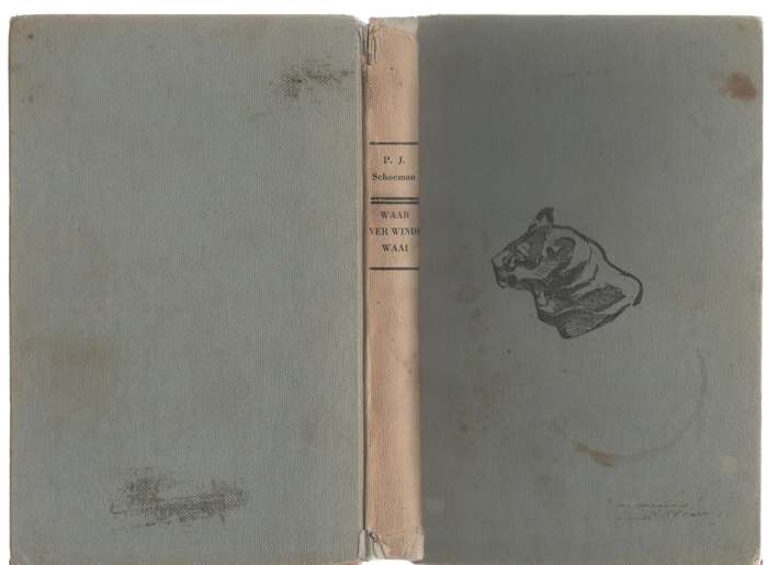 WAAR VER WINDE WAAI - P J SCHOEMAN (5 DE DRUK 1962)