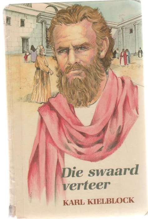DIE SWAARD VERTEER - KARL KIELBLOCK (GROOTDRUK - 1987)